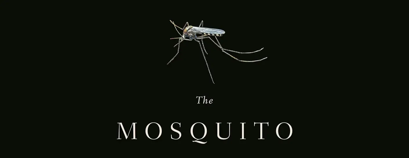 —— 图片来自亚马逊畅销书 The Mosquito: A Human History of Our Deadliest Predator